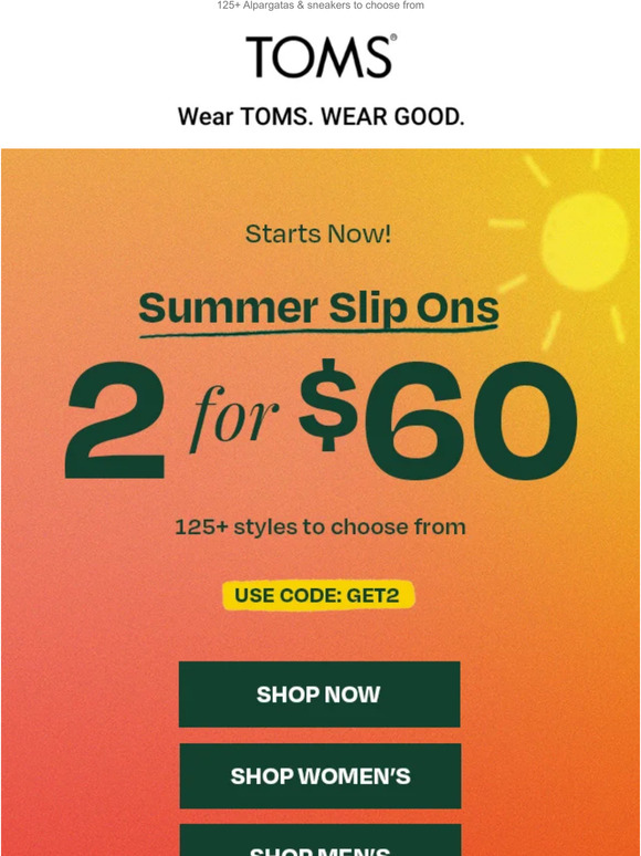 TOMS Email Newsletters Shop Sales, Discounts, and Coupon Codes