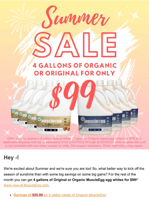 4 Gallons for $99 - plain egg whites sale!