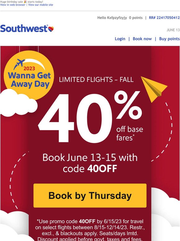 FOR THE FIRST TIME EVER, SOUTHWEST AIRLINES LAUNCHES A BUY ONE, GET ONE 50%  OFF BASE FARES PROMOTIONAL OFFER FOR UPCOMING TRAVEL