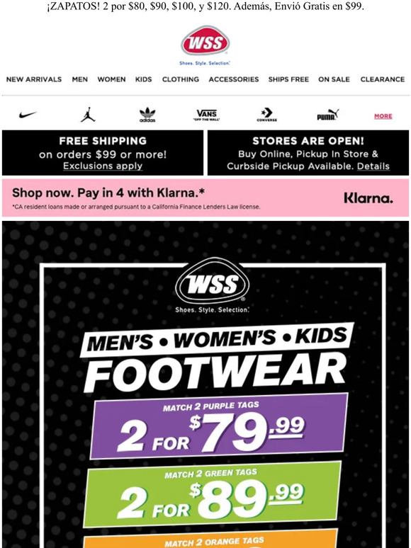 Shop WSS SHOES! 2 for 80, 90, 100 & 120. Plus, 99 Ships Free