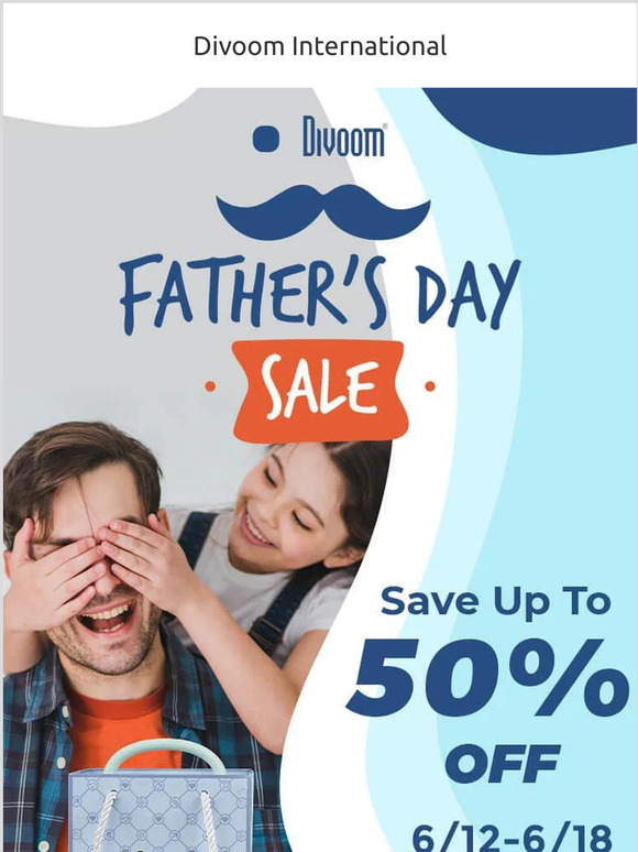 Save UP to 50% on Father's Day Gifts