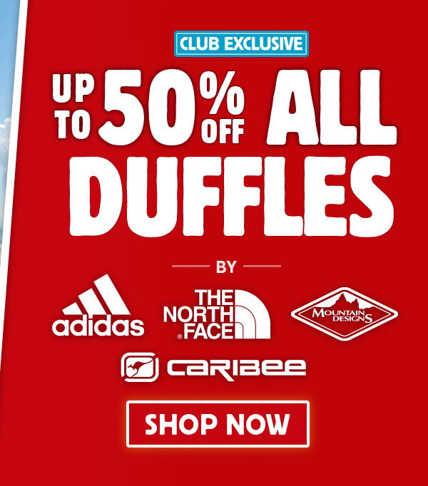Up To 50% Off All Duffles by Adidas, The North Face, Mountain Designs, Caribee