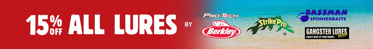 15% Off All Lures by Pro-tech Berkley, Strike Pro, Bassmas, Gangster Lures