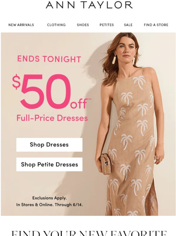 Ann Taylor Email Newsletters Shop Sales, Discounts, and Coupon Codes