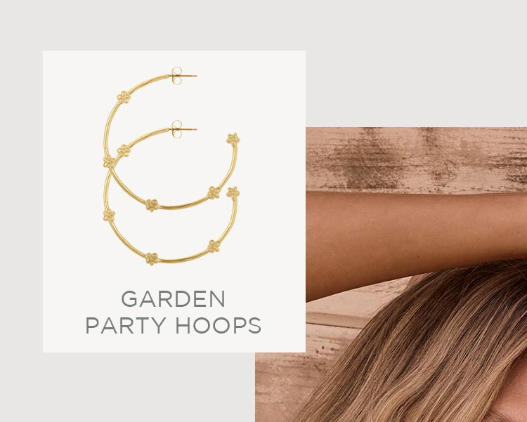 GARDEN PARTY HOOPS