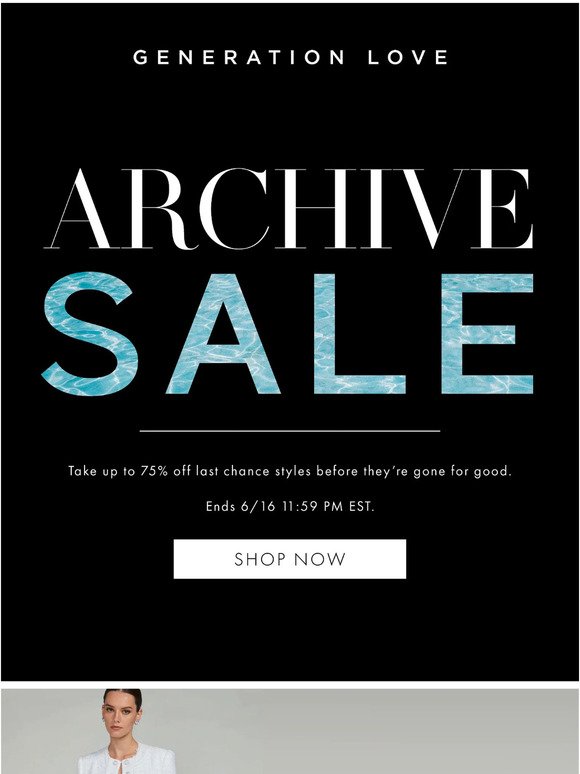 ARCHIVE SALE | Up to 75% Off Last Chance Styles