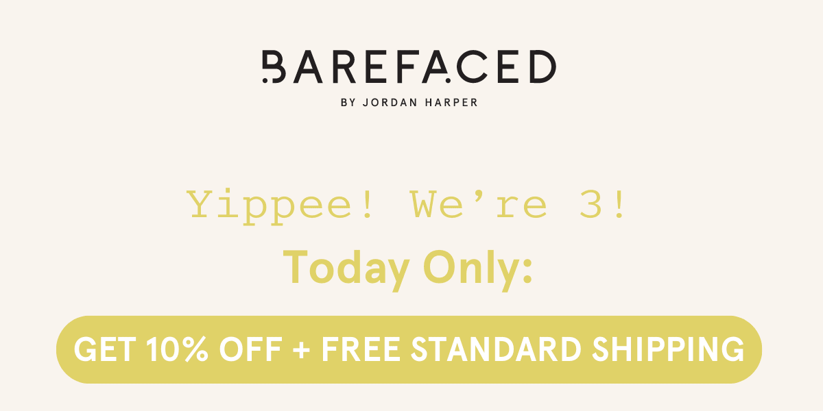 Yippee! We're 3! GET 10% OFF + FREE STANDARD SHIPPING
