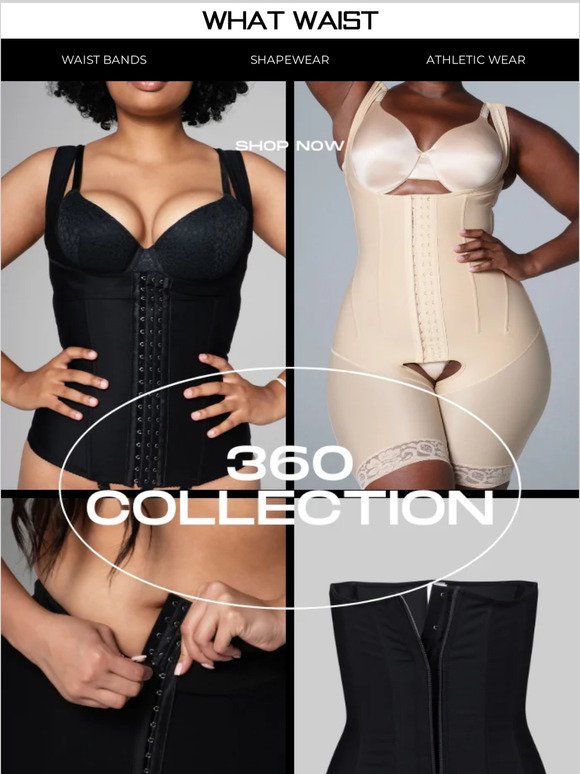 Just in Time For Summer Get Snatched With Our 360 Collection.