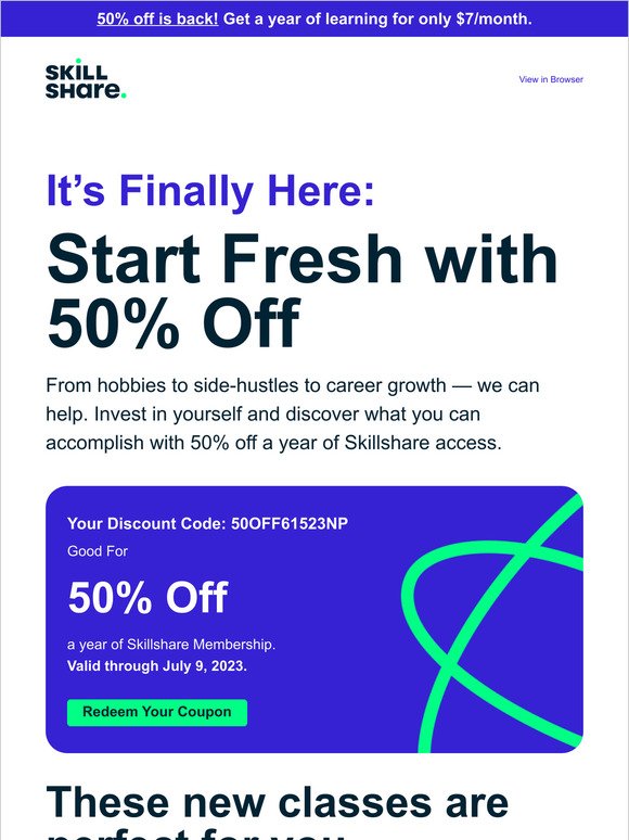 Make a Fresh Start with 50% Off