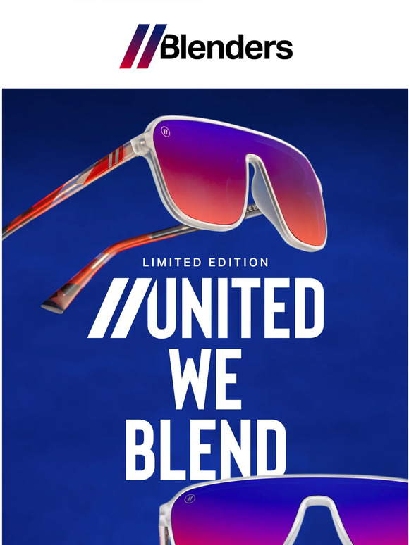 Blenders Eyewear NOW AVAILABLE // LimitedEdition ‘United We Blend