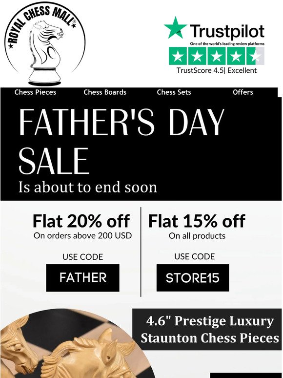Father Day Sale Ends Soon |  Royal Chess Mall® | Use Code: FATHER