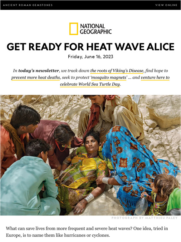 National Geographic: Why we’ll begin naming heat waves; how Viking’s ...