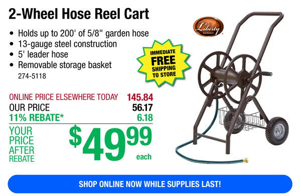 2-Wheel Hose Reel Cart-ONLY $49.99 After Rebate*
