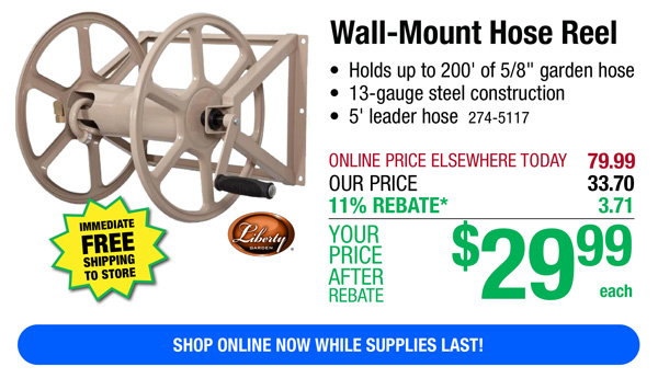 Wall-Mount Hose Reel-ONLY $29.99 After Rebate*