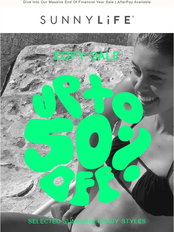💚💸🤑 UP TO 50% OFF SELECTED SUNSHINE READY STYLES