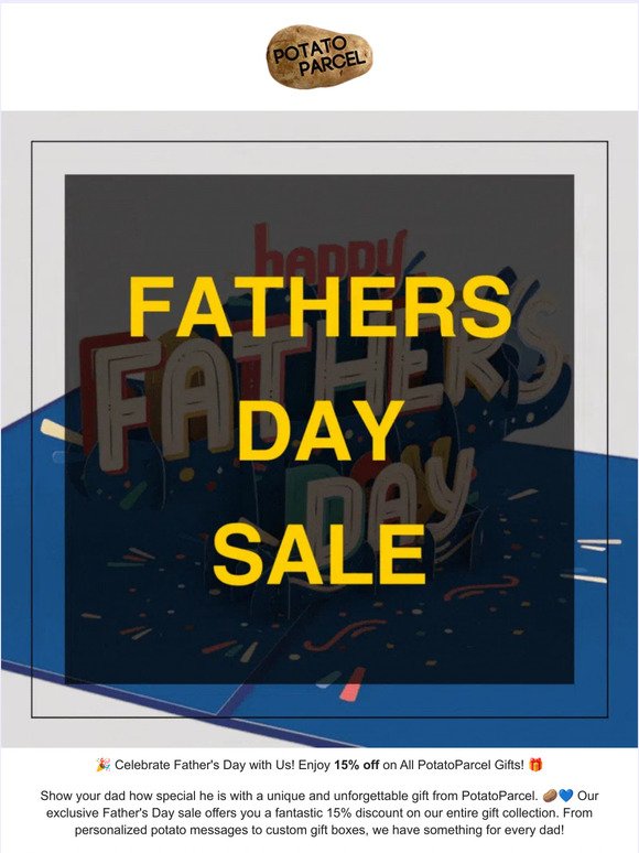 Last Chance to get 15% on Father's Day at PotatoParcel! 🎉