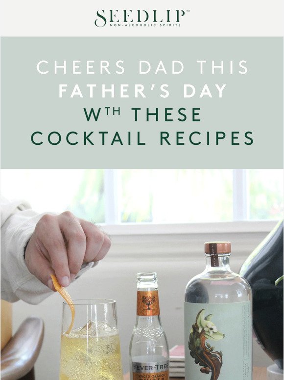 Three Cocktail Recipes to Enjoy w/ Your Dad