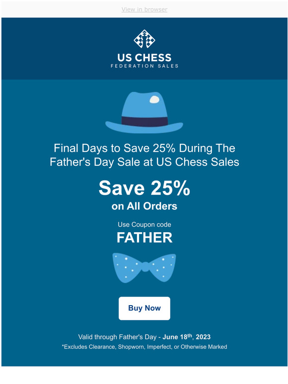 Final Days to Save 25% During The Father's Day Sale at US Chess Sales