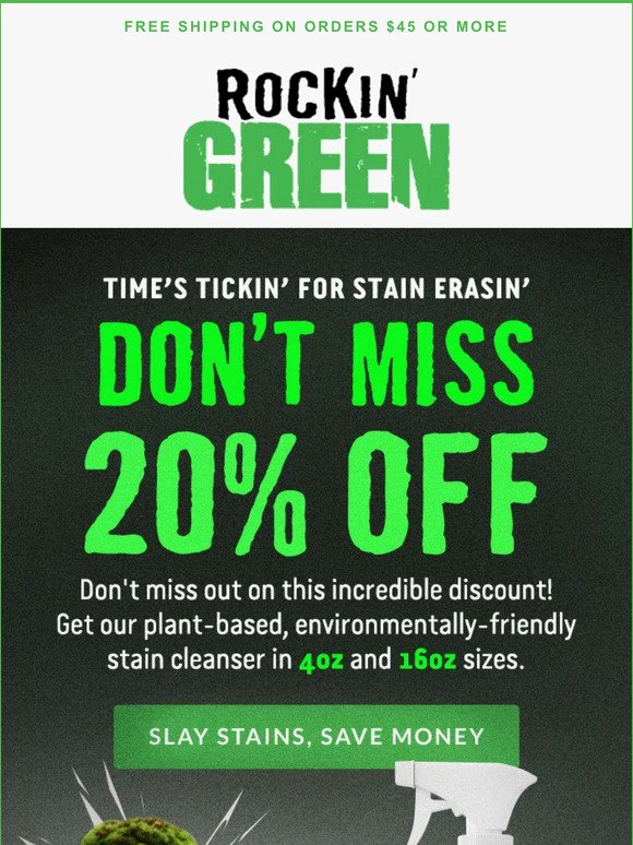 Stain’t No Joke: Last Chance for 20% Off 💵