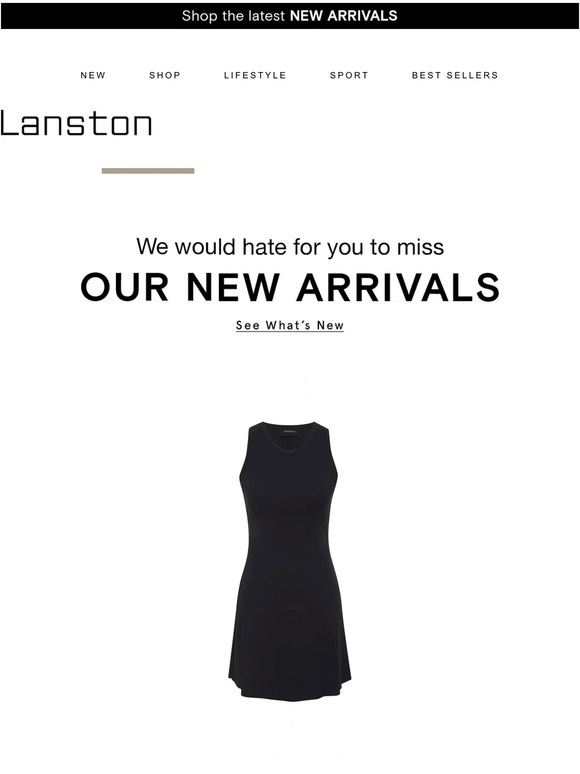 Have you seen the NEWEST arrivals?