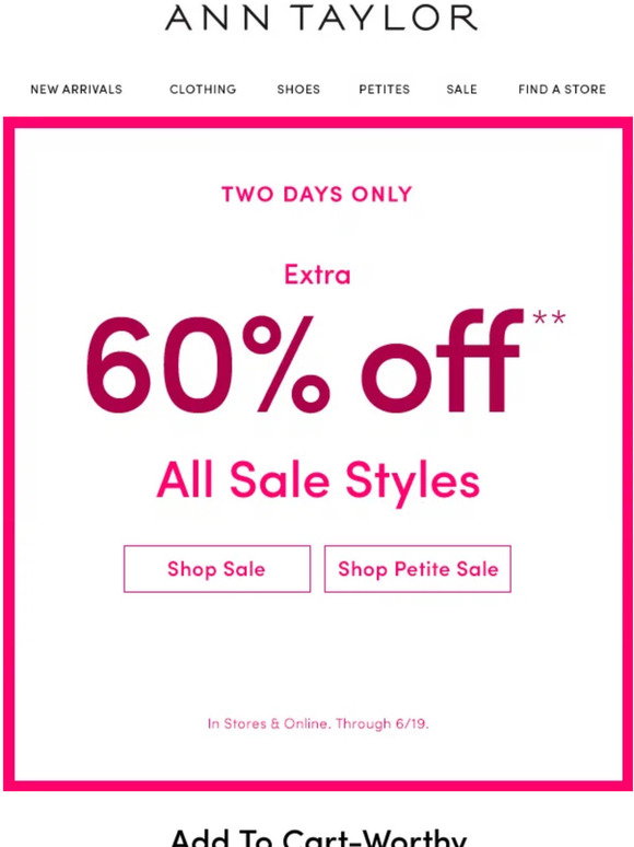 Ann Taylor: Extra 60% Off Ends TONIGHT. | Milled