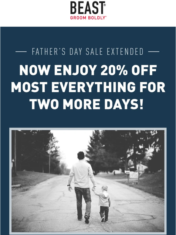 Father's Day Sale Just Extended!