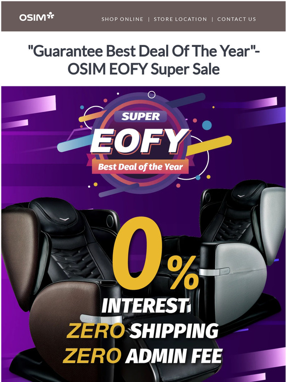 OSIM EOFY Super Sale - Guarantee Best Deal Of The Year