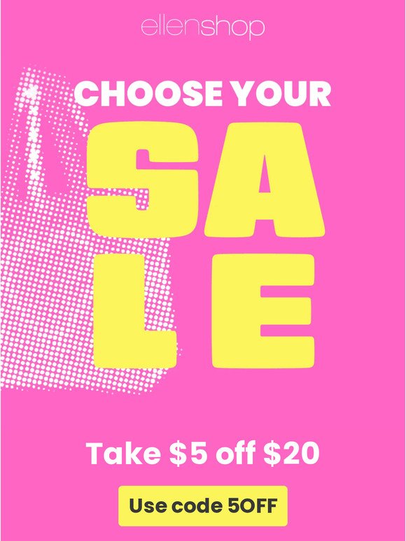 Choose your Sale! 🏷️ $5 off $20 or $10 off $40