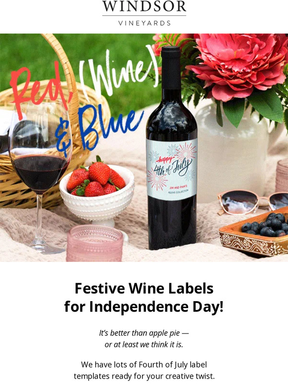 Windsor Vineyards Celebrate July 4th with delicious customlabeled