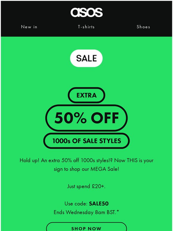 Extra 50% off 1000s of sale styles 🏆