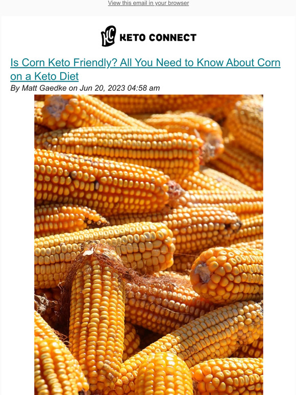 Ketoconnect Is Corn Keto Friendly? All You Need to Know About Corn on