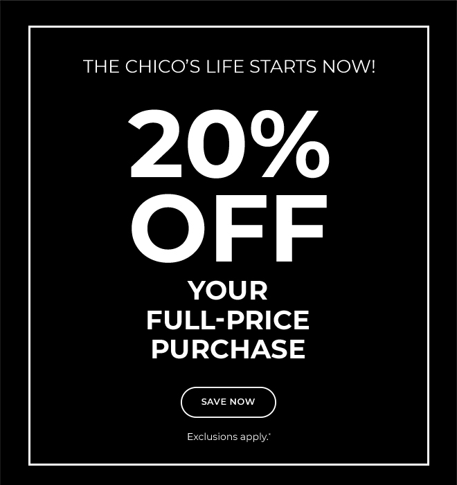 Chico's Your exclusive 20 off awaits Milled