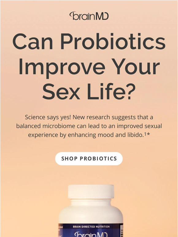 Brainmd Health Can Probiotics Improve Your Sex Life Milled