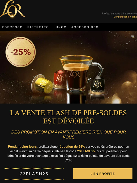 Accès privilégié exclusif: -25%