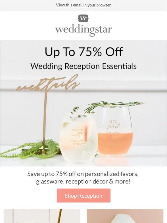Your Wedding Reception Must-Haves Are Now Up To 75% off!