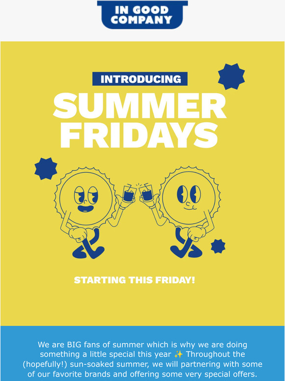 Introducing Summer Fridays! ☀️