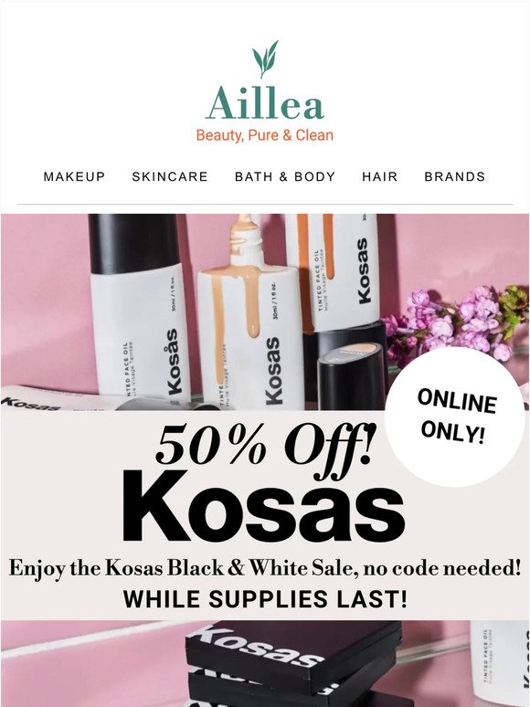 50% Off Select KOSAS Products  🤍🖤