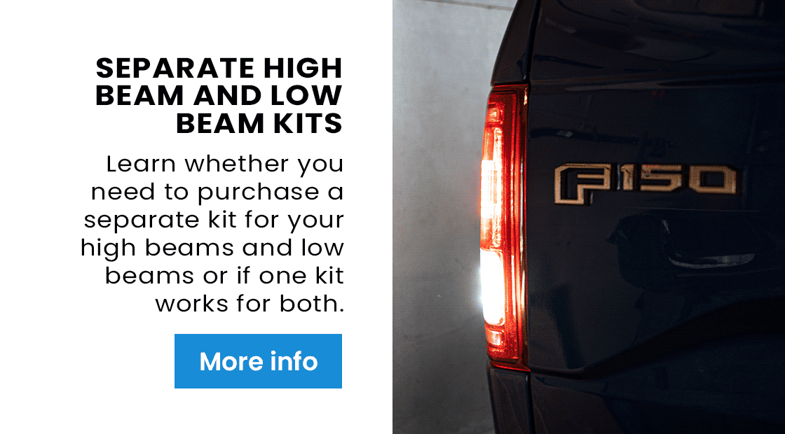 Separate High Beam and Low Beam Kits