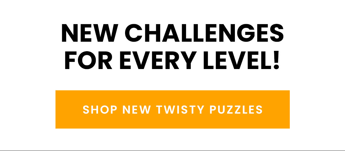 New Challenges for Every Level!