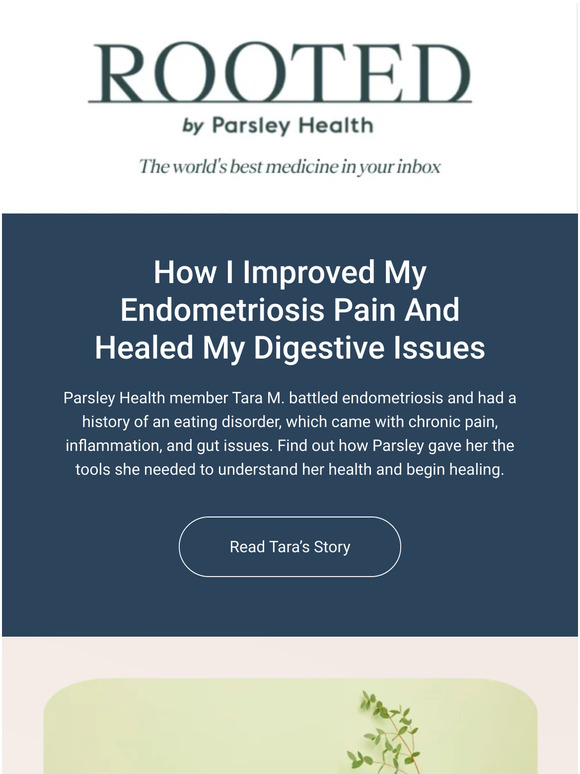 Parsley Health How this member improved her endometriosis Milled