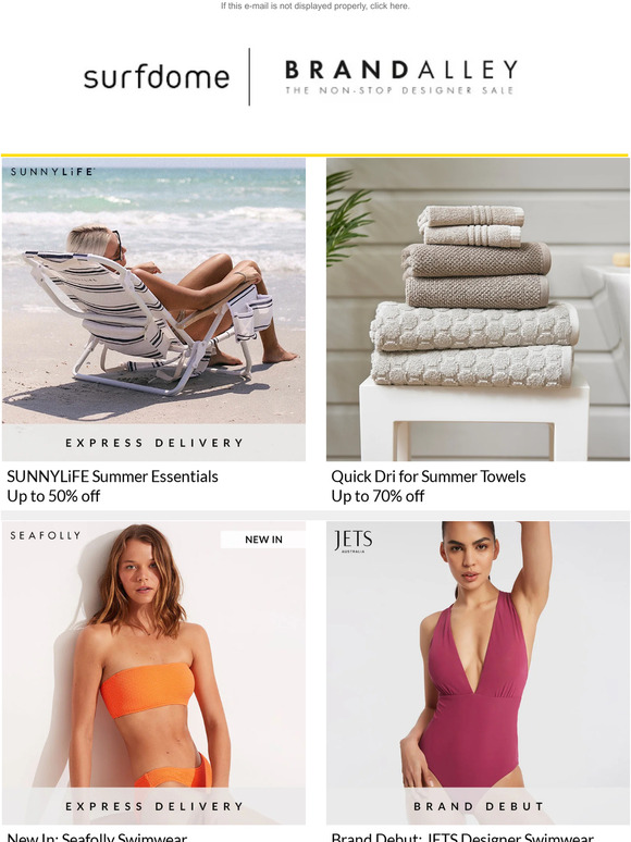 SUNNYLiFE, Seafolly, JETS, Sweaty Betty, BEATS, Bang & Olufsen and O'Neill