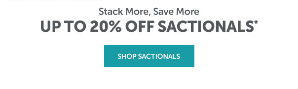  Sactionals | SHOP NOW >>