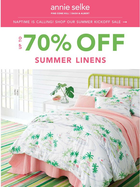 Up to 70% OFF Summer Linens PLUS an extra 20% with code: HELLOSUMMER