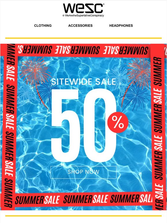 50% Off Sitewide! Summer Is Here at WeSC 🌊