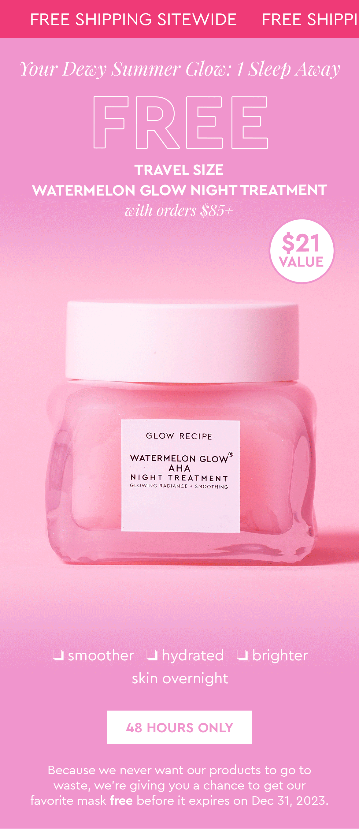 Glow Recipe 48 hours only FREE 🍉 Night Treatment Milled