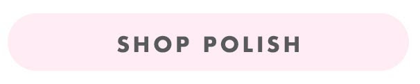 SHOP POLISH