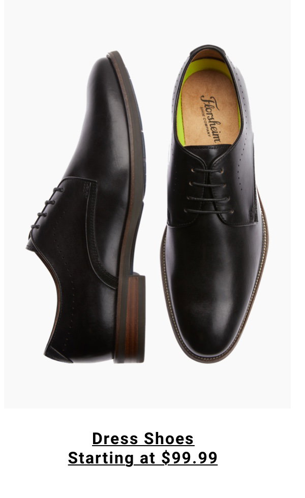Dress Shoes Starting at $99.99