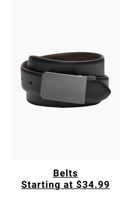 Belts Starting at $34.99