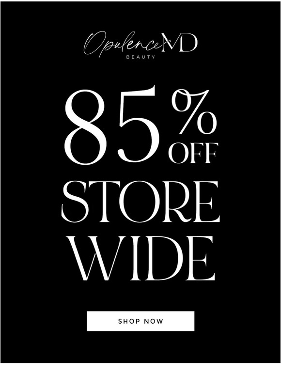 85% OFF STOREWIDE