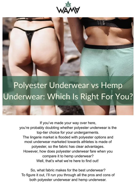 If you're wearing polyester underwear 🩲 -- and most underwear is -- g
